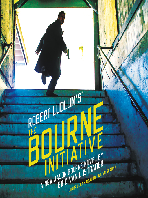 Title details for The Bourne Initiative by Eric Van Lustbader - Wait list